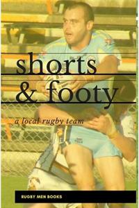 Shorts and Footy