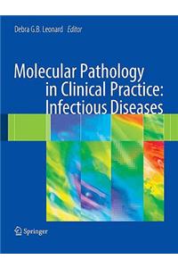 Molecular Pathology in Clinical Practice: Infectious Diseases