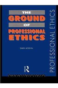 Ground of Professional Ethics