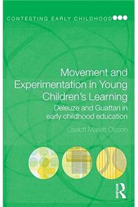 Movement and Experimentation in Young Children's Learning