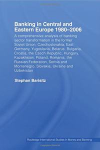 Banking in Central and Eastern Europe 1980-2006