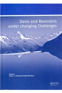 Dams and Reservoirs under Changing Challenges