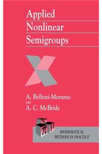 Applied Nonlinear Semigroups