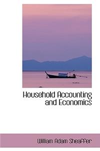 Household Accounting and Economics