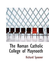 The Roman Catholic College of Maynooth