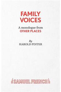 Family Voices (from other places) - A Play