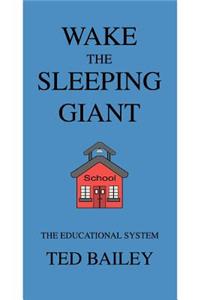 Wake the Sleeping Giant