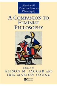 Companion to Feminist Philosophy