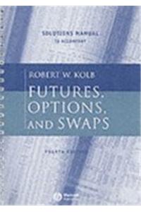 Solutions Manual to Accompany "Futures, Options, and Swaps"