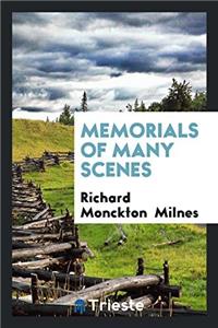 Memorials of many scenes