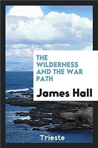 Wilderness and the War Path