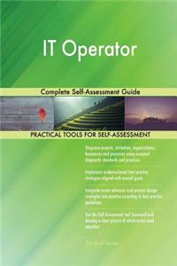 IT Operator Complete Self-Assessment Guide