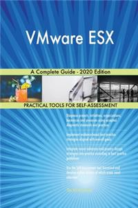VMware ESX A Complete Guide - 2020 Edition