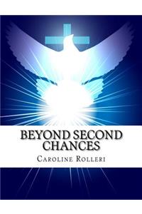 Beyond Second Chances