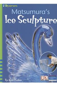 Matsumura's Ice Sculpture