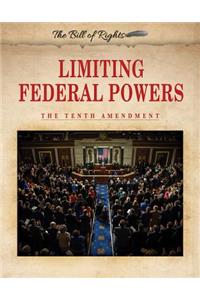 Limiting Federal Powers