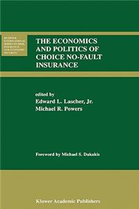 The Economics and Politics of Choice No-Fault Insurance