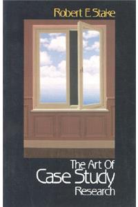 The Art of Case Study Research
