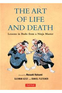 The Art of Life and Death