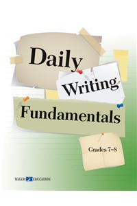 Daily Writing Fundamentals 7-8
