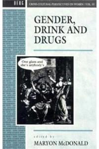 Gender, Drink and Drugs