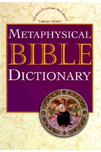 Metaphysical Bible Dictionary