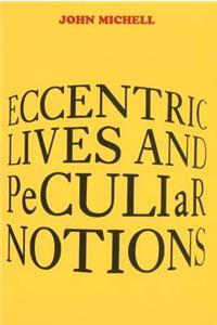 Eccentric Lives and Peculiar Notions