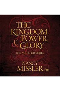 The Kingdom, Power and Glory CD Audio