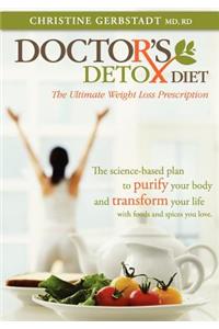 Doctor's Detox Diet The Ultimate Weight Loss Prescription