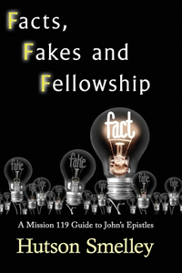 Facts, Fakes, and Fellowship