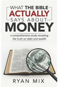 What the Bible actually says about money