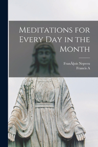 Meditations for Every day in the Month