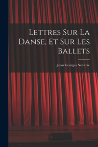 Lettres sur la danse, et sur les ballets