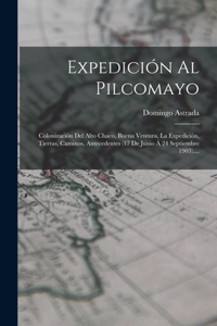 Expedición Al Pilcomayo