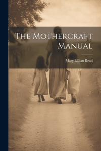 Mothercraft Manual