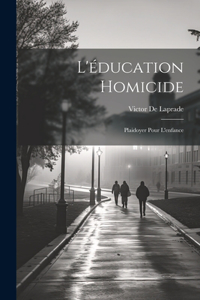 L'éducation Homicide