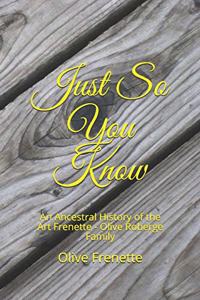 Just So You Know