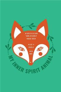 My Inner Spirit Animal: Spirit Animals Art Series Fox Blank Lined Journal; Green Blank Lined Writing Journals Notebooks For Teens; Daily Devotional Journaling; Journaling E