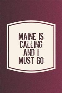 Maine Is Calling And I Must Go