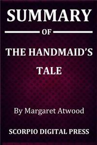 Summary Of The Handmaid's Tale By Margaret Atwood