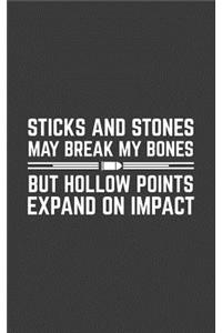 Sticks And Stones May Break My Bones