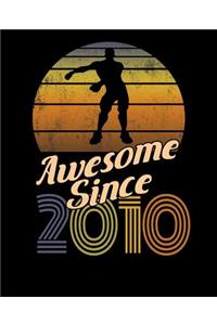 Awesome Since 2010