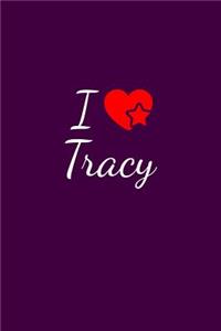 I love Tracy