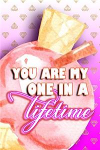 You Are My One In A Lifetime