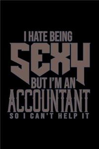 I hate being sexy but i'm an accountant so i can't help it