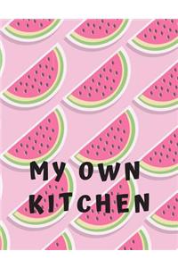 My Own Kitchen