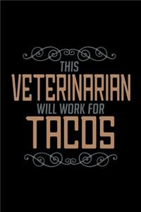 This veterinarian will work for tacos