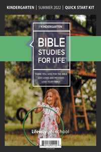 Bible Studies for Life: Kindergarten Quick Start Kit Summer 2022