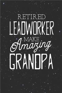 Retired Leadworker Make Amazing Grandpa