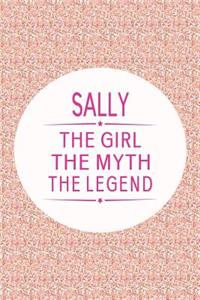 Sally the Girl the Myth the Legend